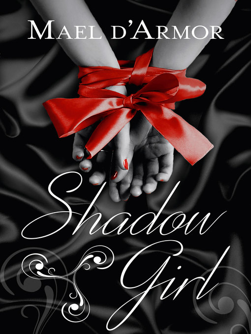 Title details for Shadow Girl by Mael d'Armor - Wait list